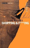 Shopping and F***ing