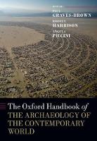 Oxford Handbook of the Archaeology of the Contemporary World, The