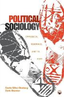 Political Sociology: Oppression, Resistance, and the State