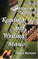 Musician's Guide to Reading & Writing Music, The