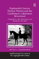 Eighteenth-Century Women Writers and the Gentleman's Liberation Movement (PDF eBook)