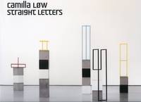 Camilla Low: Straight Letters