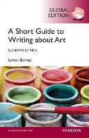 Short Guide to Writing About Art, A, Global Edition (PDF eBook)