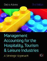 Management Accounting for the Hospitality, Tourism and Leisure Industries 3rd edition: A Strategic Approach