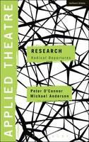 Applied Theatre: Research: Radical Departures (ePub eBook)