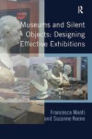 Museums and Silent Objects: Designing Effective Exhibitions (ePub eBook)