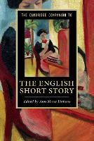Cambridge Companion to the English Short Story, The