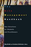The Arts Management Handbook: New Directions for Students and Practitioners (ePub eBook)
