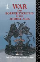 War and Border Societies in the Middle Ages