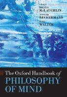 Oxford Handbook of Philosophy of Mind, The