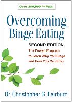  Overcoming Binge Eating, Second Edition: The Proven Program to Learn Why You Binge and How You...