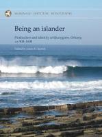 Being an Islander: Production and Identity at Quoygrew, Orkney, AD 900-1600