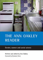Ann Oakley reader, The: Gender, women and social science