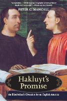 Hakluyts Promise: An Elizabethan's Obsession for an English America