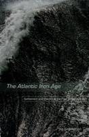 Atlantic Iron Age, The: Settlement and Identity in the First Millennium BC