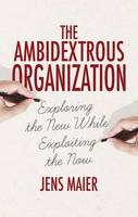 The Ambidextrous Organization (ePub eBook)