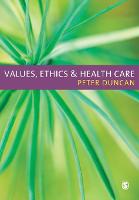 Values, Ethics and Health Care (PDF eBook)