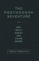 Postmodern Adventure, The: Science Technology and Cultural Studies at the Third Millennium