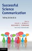 Successful Science Communication: Telling It Like It Is