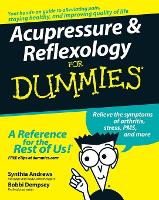 Acupressure and Reflexology For Dummies (PDF eBook)