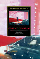 Cambridge Companion to Postmodernism, The
