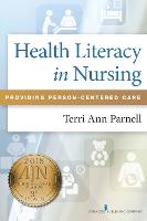 Health Literacy in Nursing: Providing Person-Centered Care (ePub eBook)