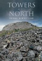 Towers in the North: The Brochs of Scotland