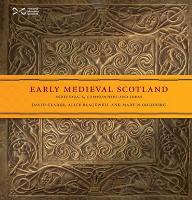 Early Medieval Scotland: Individuals, Communities and Ideas