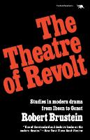 The Theatre of Revolt: An Approach to Modern Drama (PDF eBook)