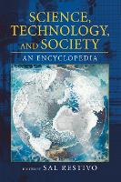 Science, Technology, and Society: An Encyclopedia