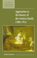 Approaches to the History of the Western Family 15001914