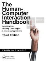 Human Computer Interaction Handbook: Fundamentals, Evolving Technologies, and Emerging Applications, Third Edition (PDF eBook)
