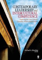 Contemporary Leadership and Intercultural Competence: Exploring the Cross-Cultural Dynamics Within Organizations