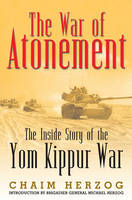 War of Atonement: The Inside Story of the Yom Kippur War