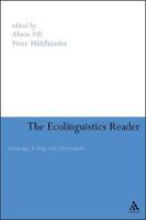 Ecolinguistics Reader: Language, Ecology and Environment