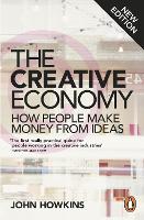The Creative Economy: How People Make Money from Ideas (ePub eBook)