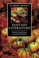 Cambridge Companion to Fantasy Literature, The