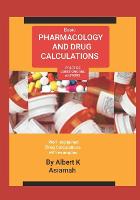 Basic Pharmacology and Drug Calculations Practice Questions and Answe