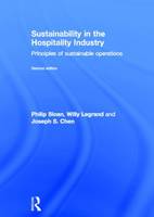 Sustainability in the Hospitality Industry 2nd Ed: Principles of Sustainable Operations