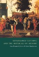 Renaissance Clothing and the Materials of Memory