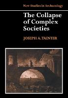 Collapse of Complex Societies, The