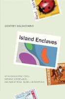 Island Enclaves: Offshoring Strategies, Creative Governance, and Subnational Island Jurisdictions