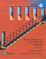 Strategic Management and Competitive Advantage: Concepts and Cases, Global Edition (PDF eBook)