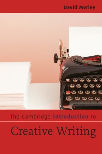 Cambridge Introduction to Creative Writing, The