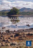 Landscape of Scotland, The: A Hidden History