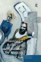 Theological Reflection and Education for Ministry: The Search for Integration in Theology