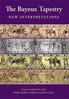 Bayeux Tapestry: New Interpretations, The