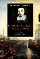 Cambridge Companion to Christopher Marlowe, The