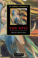 Cambridge Companion to the Epic, The
