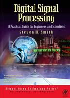 Digital Signal Processing: A Practical Guide for Engineers and Scientists
